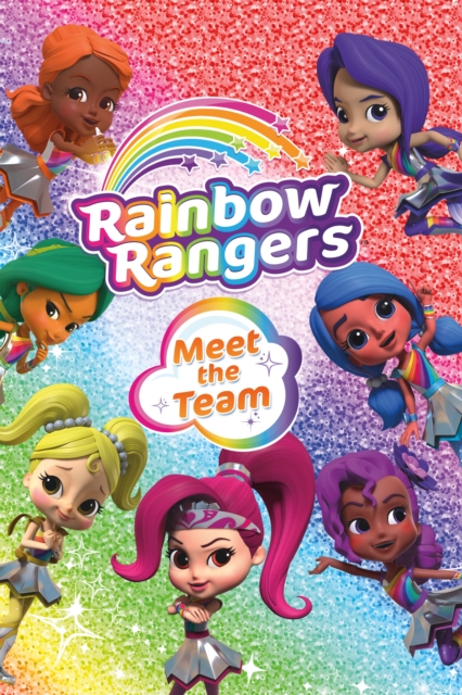 Rainbow Rangers: Meet the Team