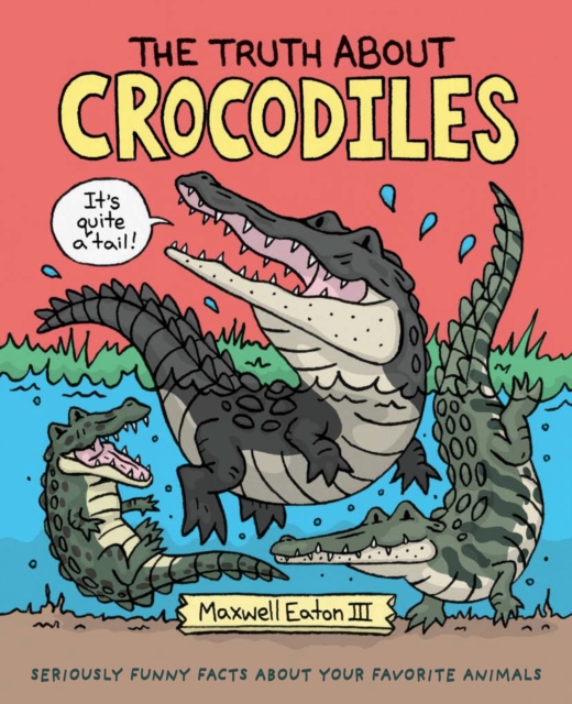 Truth About Crocodiles
