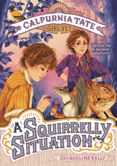 Squirrelly Situation: Calpurnia Tate, Girl Vet