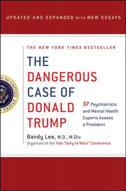 Dangerous Case of Donald Trump