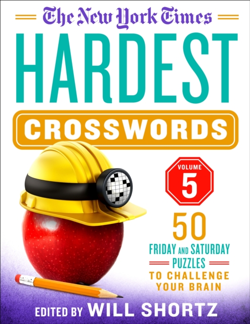 New York Times Hardest Crosswords Volume 5