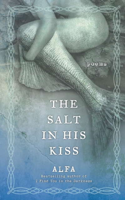 Salt in His Kiss