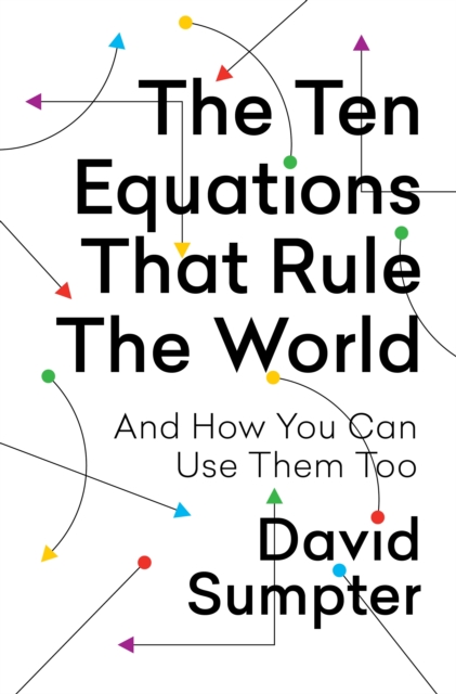 Ten Equations That Rule the World