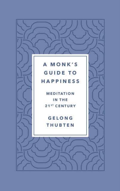 Monk's Guide to Happiness