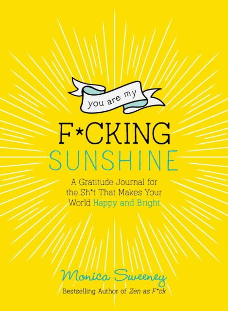 You are My F*Cking Sunshine