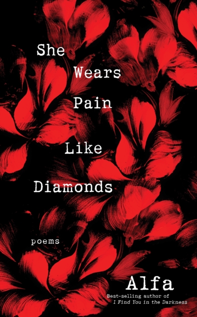 She Wears Pain Like Diamonds