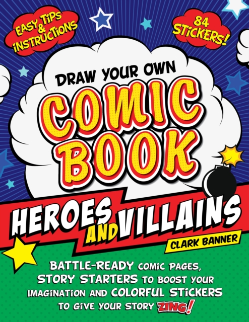 Draw Your Own Comic Book: Heroes and Villains