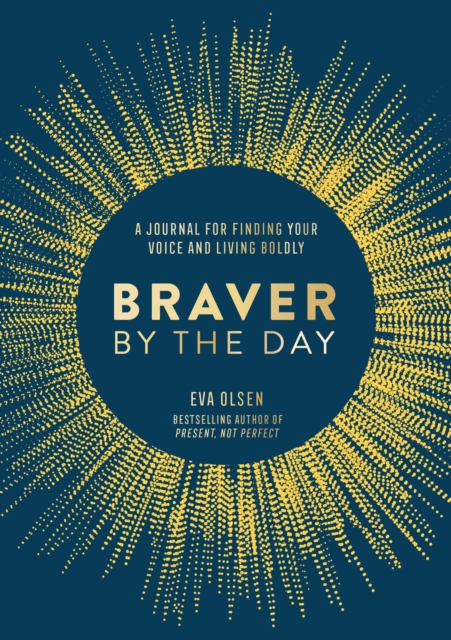 Braver by the Day