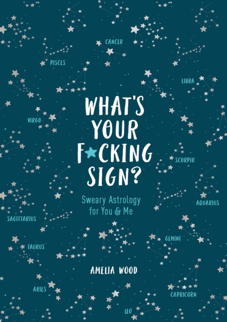 What's Your F*cking Sign?