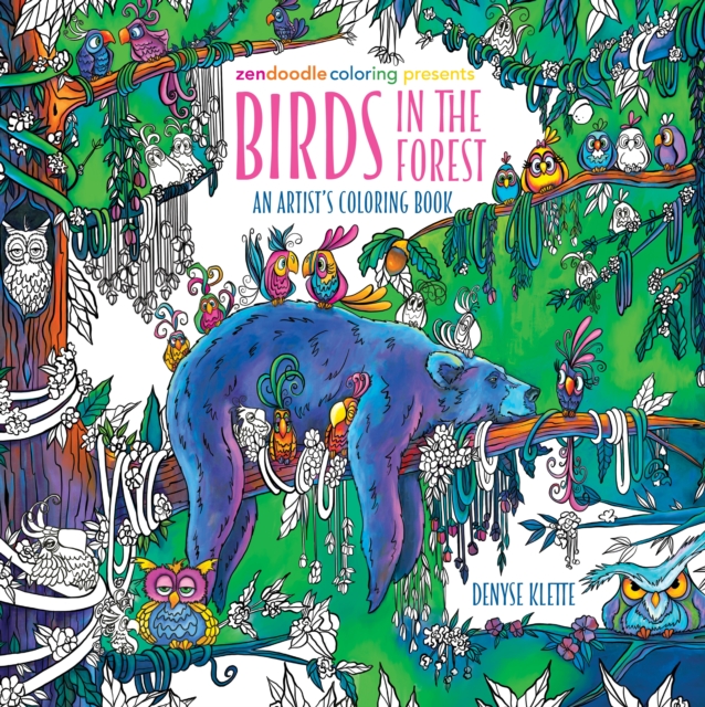 Zendoodle Coloring Presents: Birds in the Forest