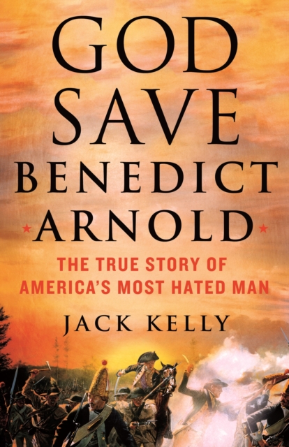 God Save Benedict Arnold