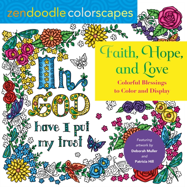Zendoodle Colorscapes: Faith, Hope, And Love