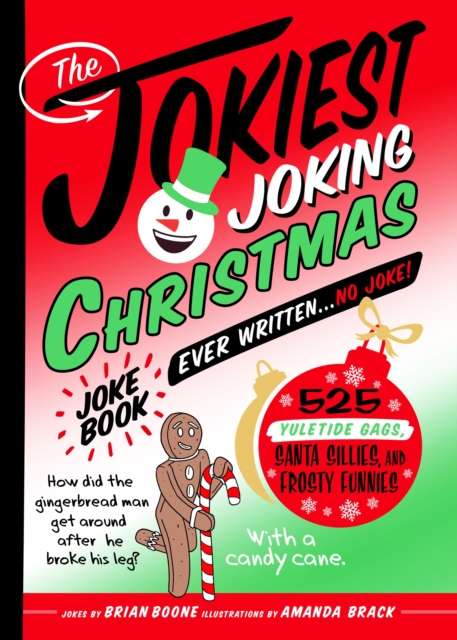 Jokiest Joking Christmas Joke Book Ever Written . . . No Joke!
