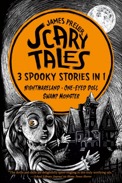 Scary Tales: 3 Spooky Stories in 1