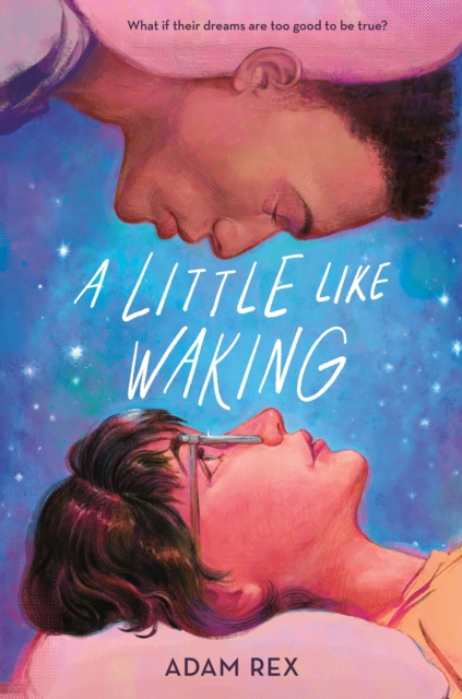 Little Like Waking