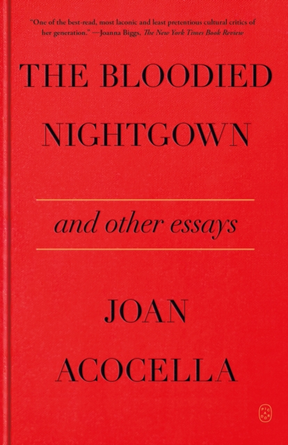 Bloodied Nightgown and Other Essays