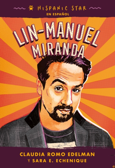 Hispanic Star en espanol: Lin-Manuel Miranda