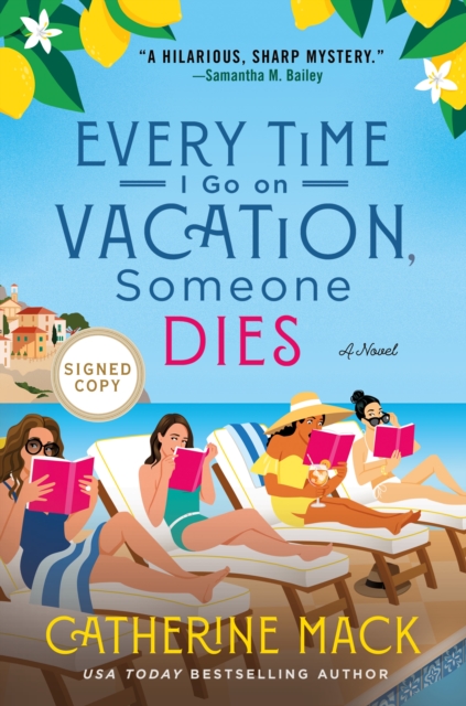 Every Time I Go on Vacation, Someone Dies