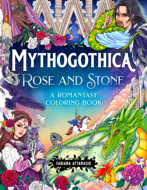 Mythogothica: Rose and Stone