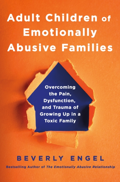 Adult Children of Emotionally Abusive Families