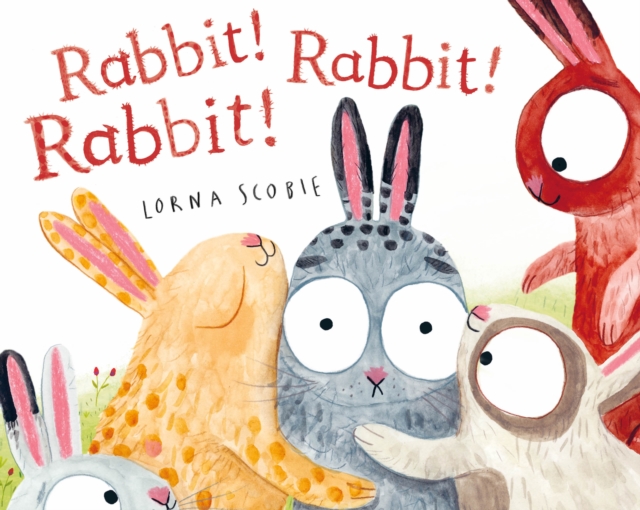 Rabbit! Rabbit! Rabbit!