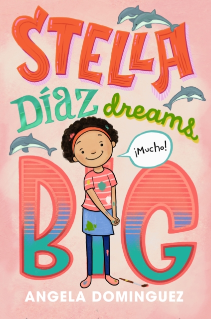 Stella Diaz Dreams Big