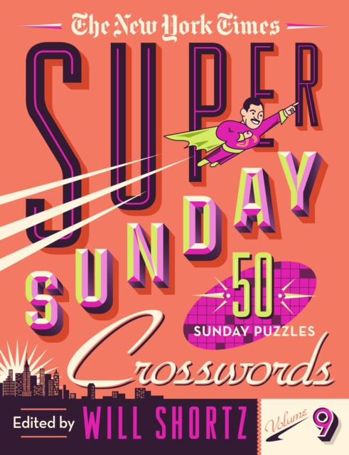 New York Times Super Sunday Crosswords Volume 9