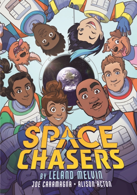 Space Chasers by Leland Melvin