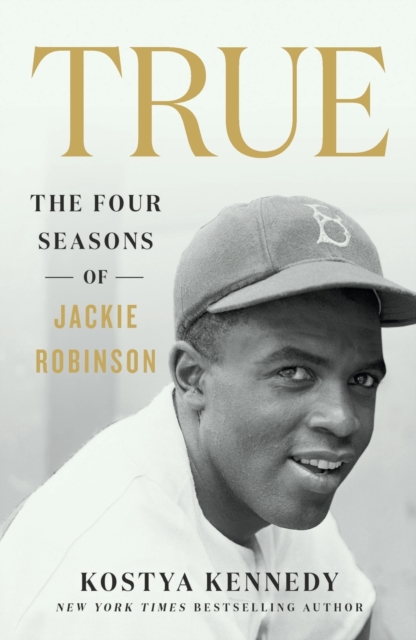 True: The Four Seasons of Jackie Robinson