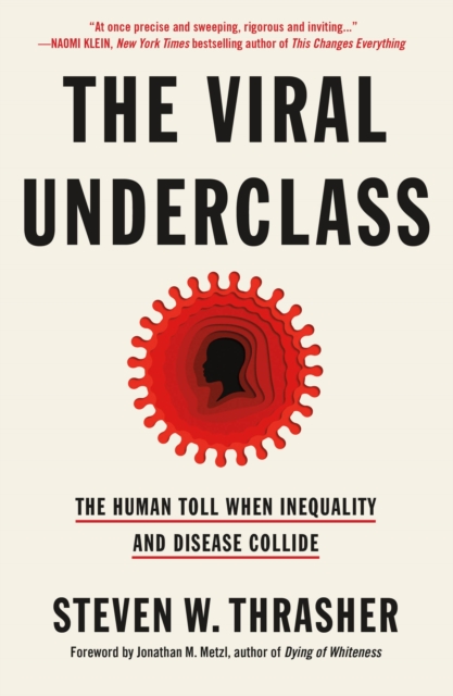 Viral Underclass