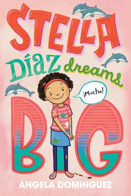 Stella Diaz Dreams Big