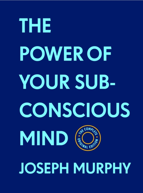 Power of Your Subconscious Mind:The Complete Original Edition (With Bonus Material)