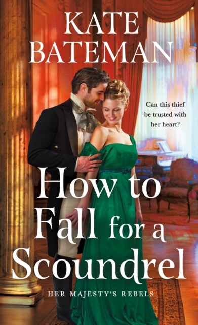 How to Fall for a Scoundrel