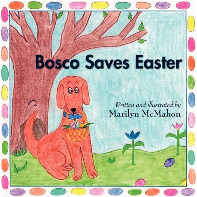 Bosco Saves Easter