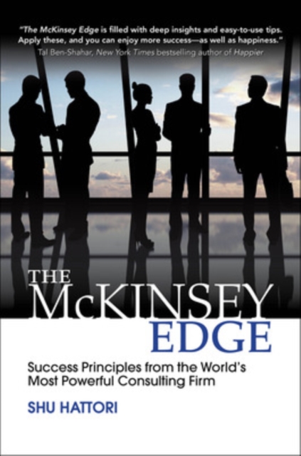 McKinsey Edge: Success Principles from the World’s Most Powerful Consulting Firm