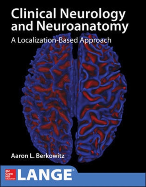 Lange Clinical Neurology and Neuroanatomy: A Localization-Based Approach