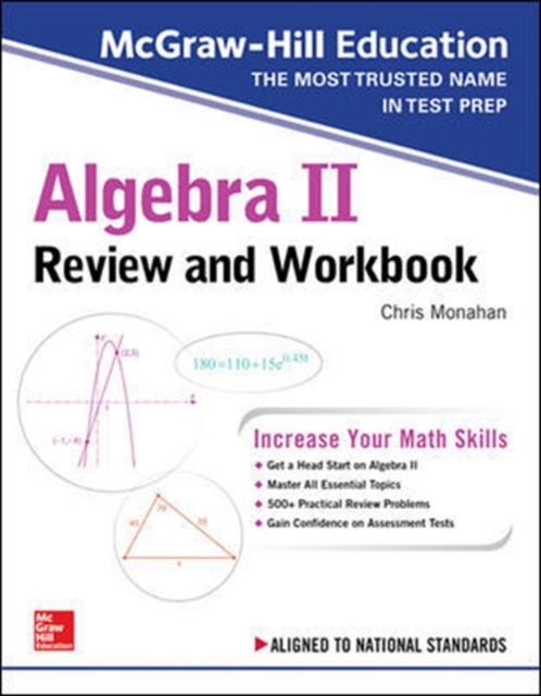 McGraw-Hill Education Algebra II Review and Workbook