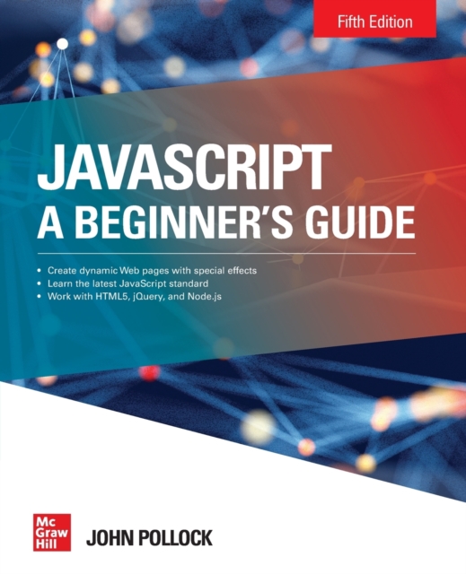 JavaScript: A Beginner's Guide, Fifth Edition