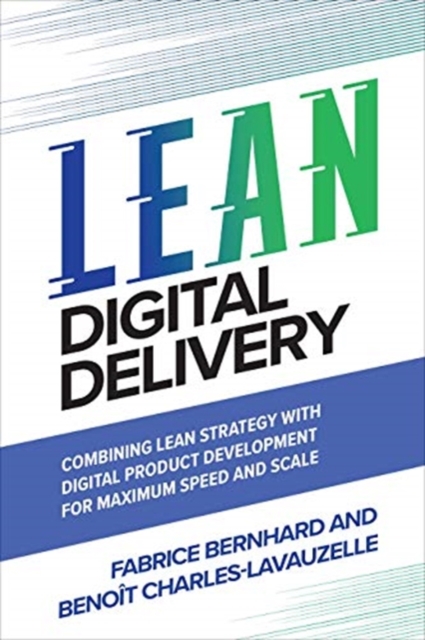The Lean Tech Manifesto: Learn the Secrets of Tech Leaders to Grasp the Full Benefits of Agile at Scale