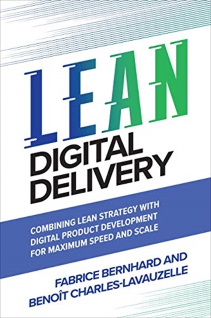 Lean Tech Manifesto: Learn the Secrets of Tech Leaders to Grasp the Full Benefits of Agile at Scale