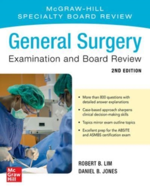 General Surgery Examination and Board Review, Second Edition