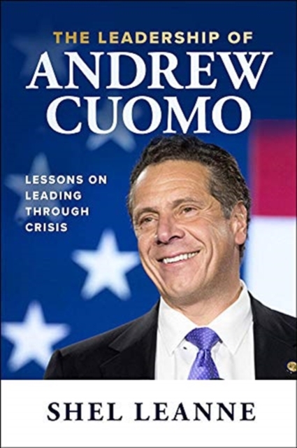 Leadership of Andrew Cuomo: Lessons on Leading Through Crisis