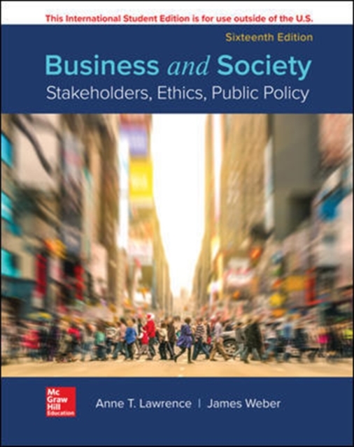 ISE Business and Society: Stakeholders, Ethics, Public Policy