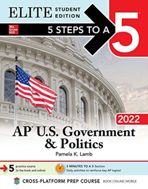 5 Steps to a 5: AP U.S. Government & Politics 2022 Elite Student Edition