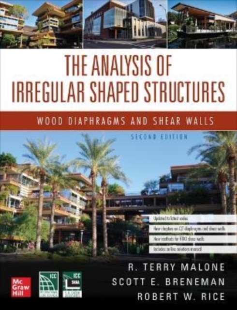 Analysis of Irregular Shaped Structures: Wood Diaphragms and Shear Walls, Second Edition