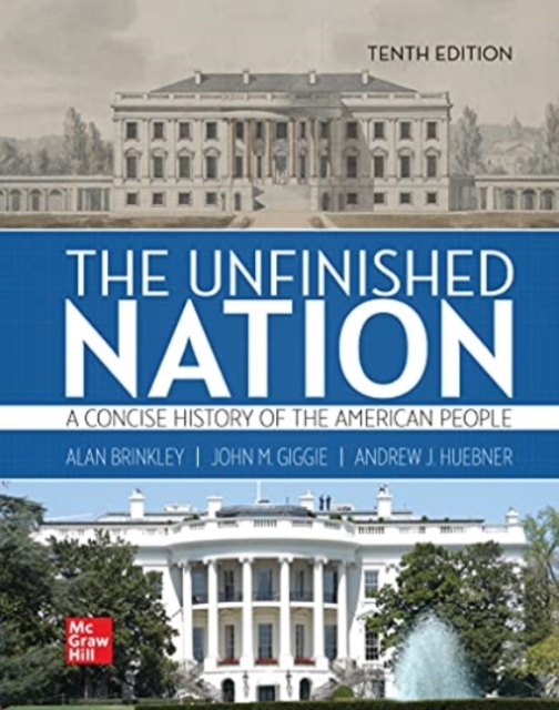 Unfinished Nation: A Concise History of the American People Volume 1
