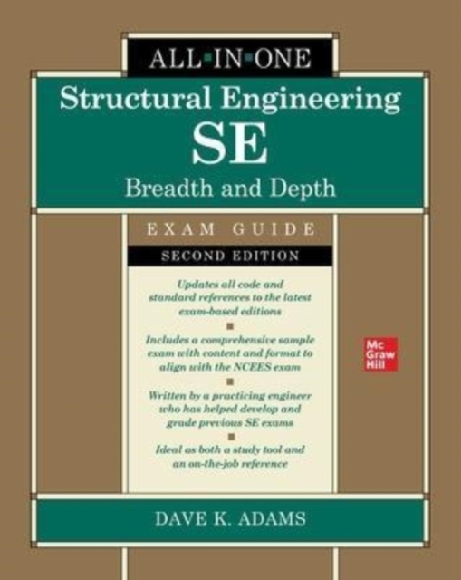 Structural Engineering SE All-in-One Exam Guide: Breadth and Depth, Second Edition