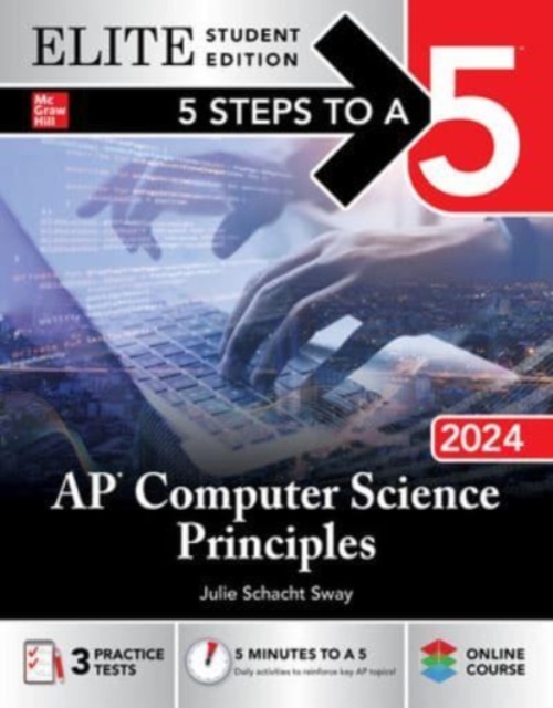 5 Steps to a 5: AP Computer Science Principles 2024 Elite Student Edition