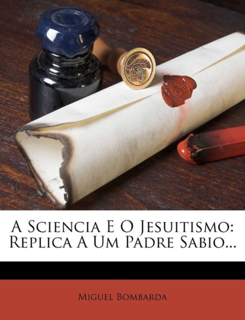 Sciencia E O Jesuitismo