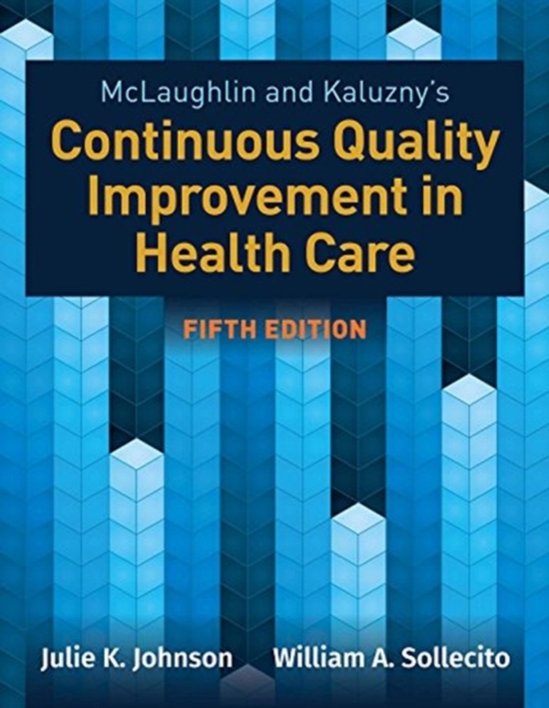 Mclaughlin  &  Kaluzny's Continuous Quality Improvement In Health Care